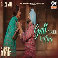Gall Mann Le Meri Ammy Virk ft Sargun Mehta X Nimrat Khaira New Punjabi Dj Song 2022 By Gurlej Akhtar Poster